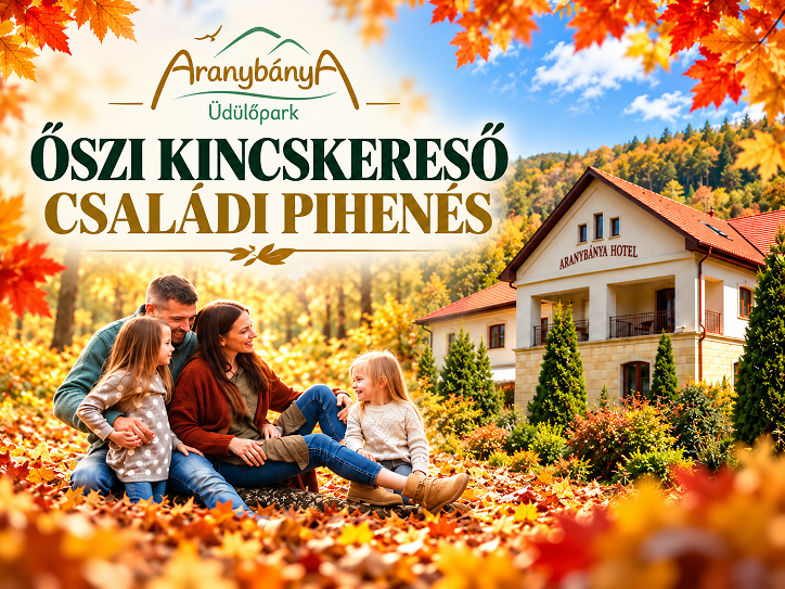Őszi kincskereső családi pihenés az Aranybánya Üdülőparkban